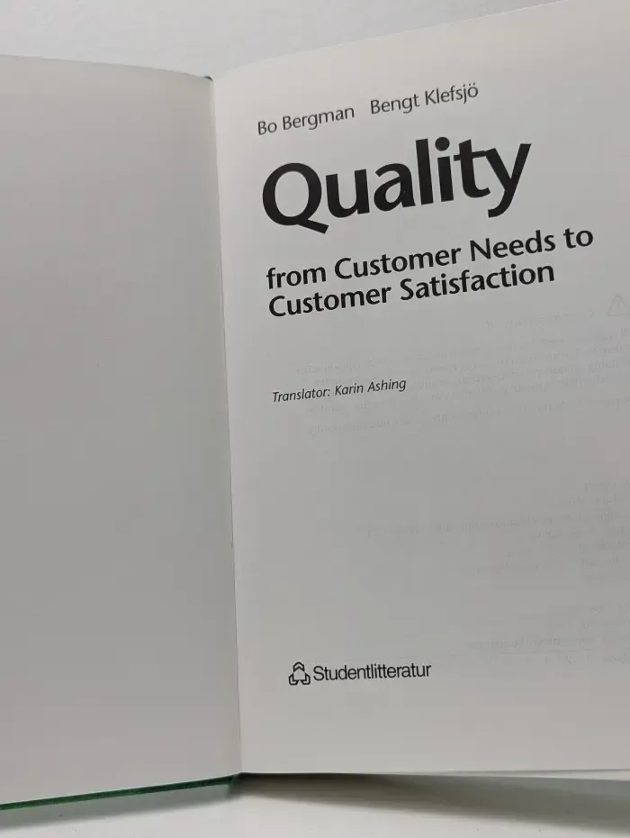 Quality from Customer Needs to Customer Satisfaction