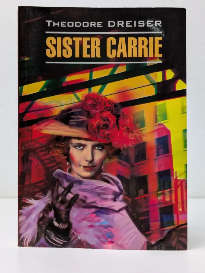 Classical Literature. Sister Carrie. Сетра Кэрри