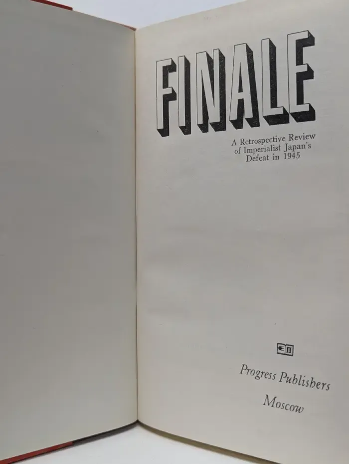 Finale. A Retrospective Review of Imperialist Japan's Defeat in 1945