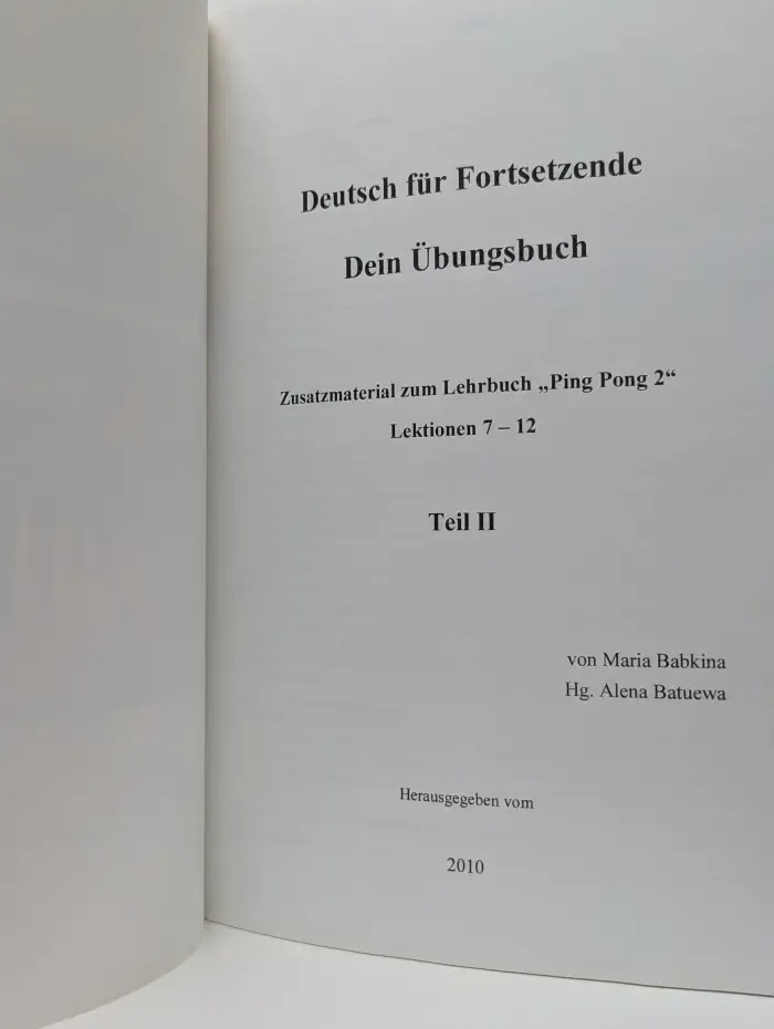 Deutsch fur Fortsetzende Dein Übungsbuch. Teil 2