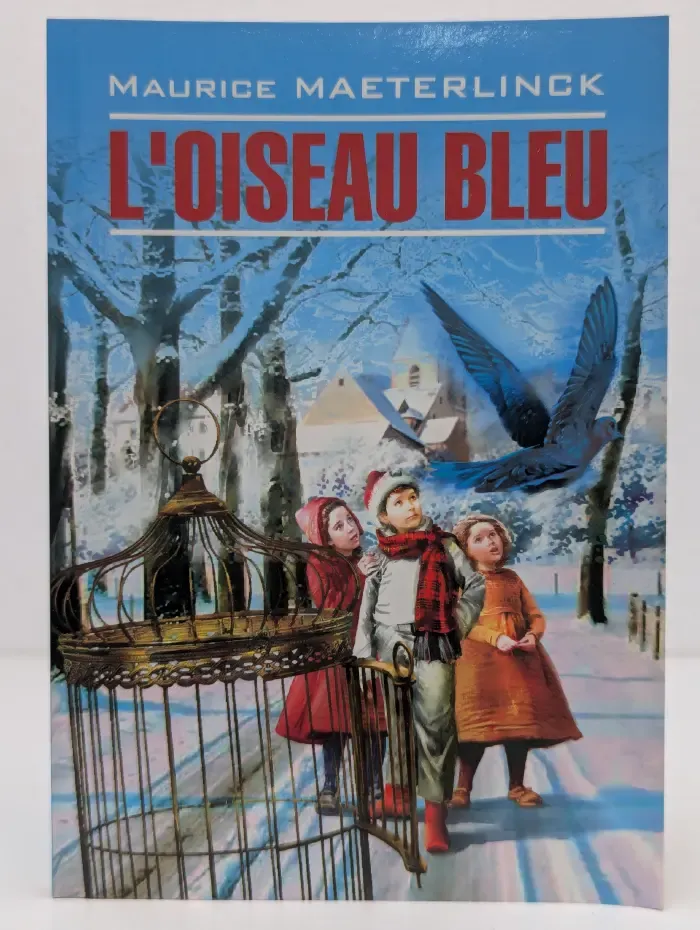 Litterature Classique. L'oiseau bleu. Синяя птица