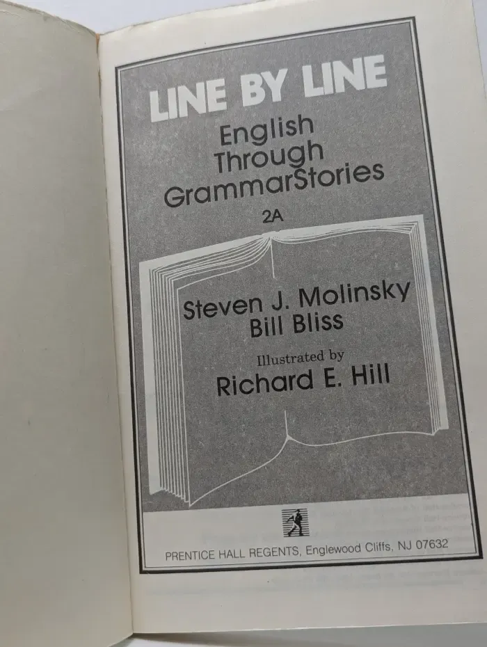Line By Line. English Through Grammar Stories 2A, 2B
