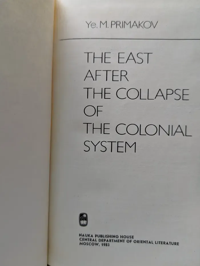 The East after the Collapse of the Colonial System