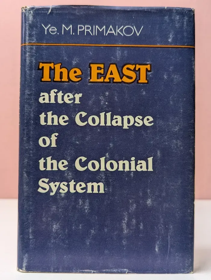 The East after the Collapse of the Colonial System