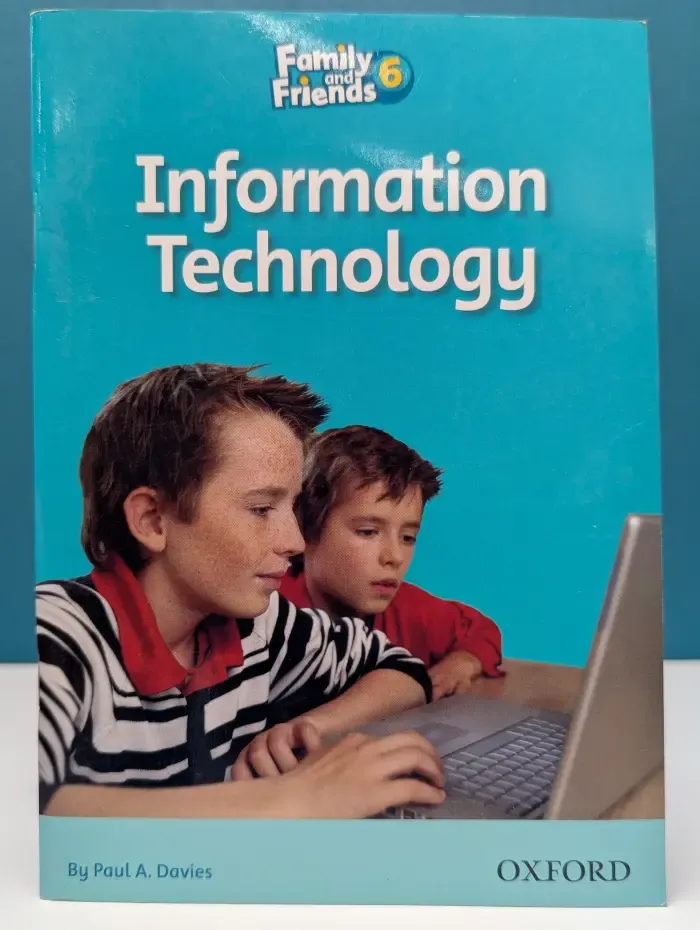 Family and Friends. Information Technology