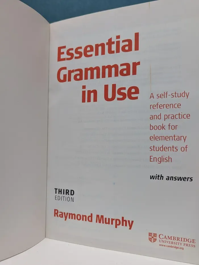 Essential Grammar in Use. A Self-Study Reference and Practice Book for Elementary Students of English. Third Edition, with Answers