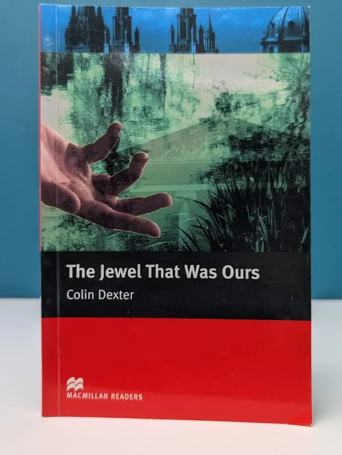 Macmillan Readers. Intermediate level. The Jewel That was ours