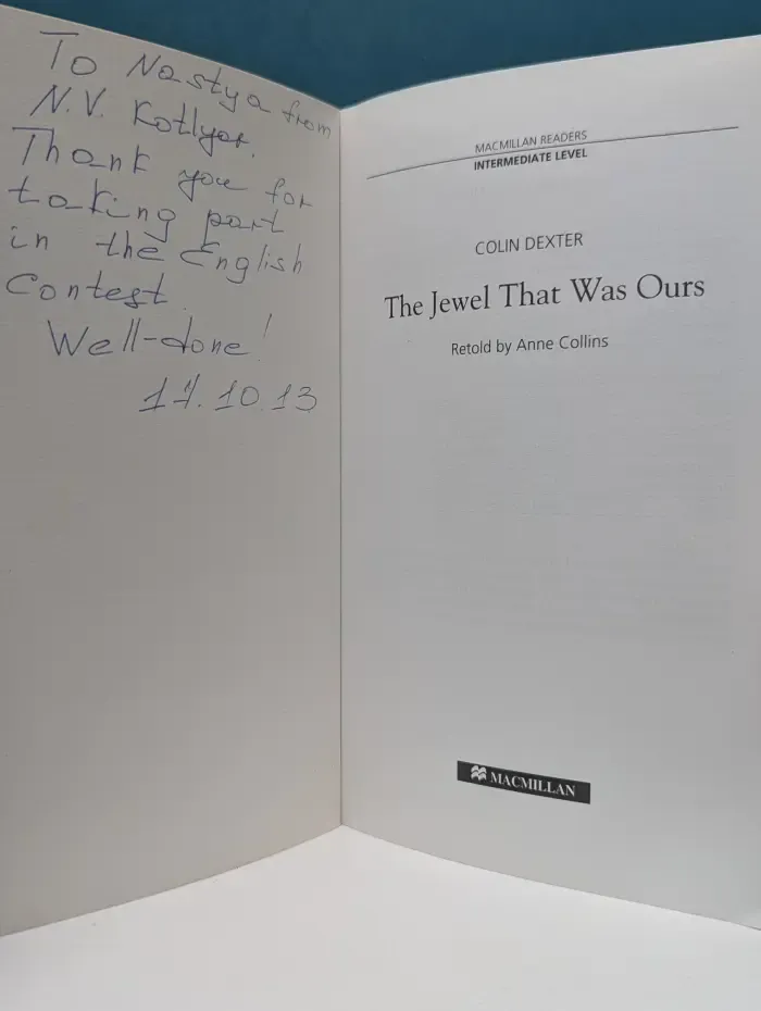 Macmillan Readers. Intermediate level. The Jewel That was ours