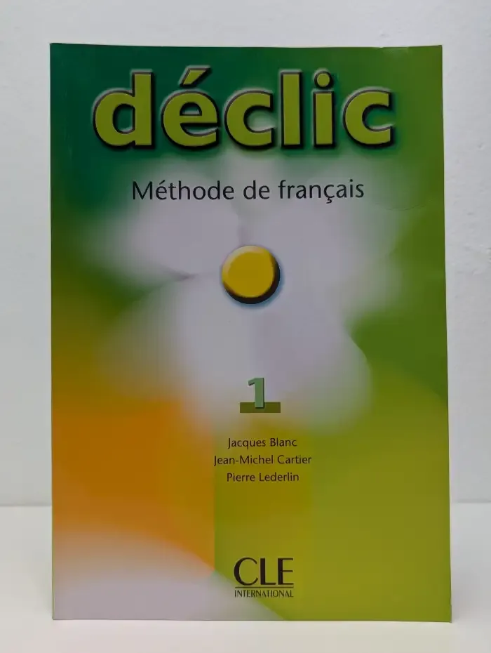 Declic 1. Methode de francais