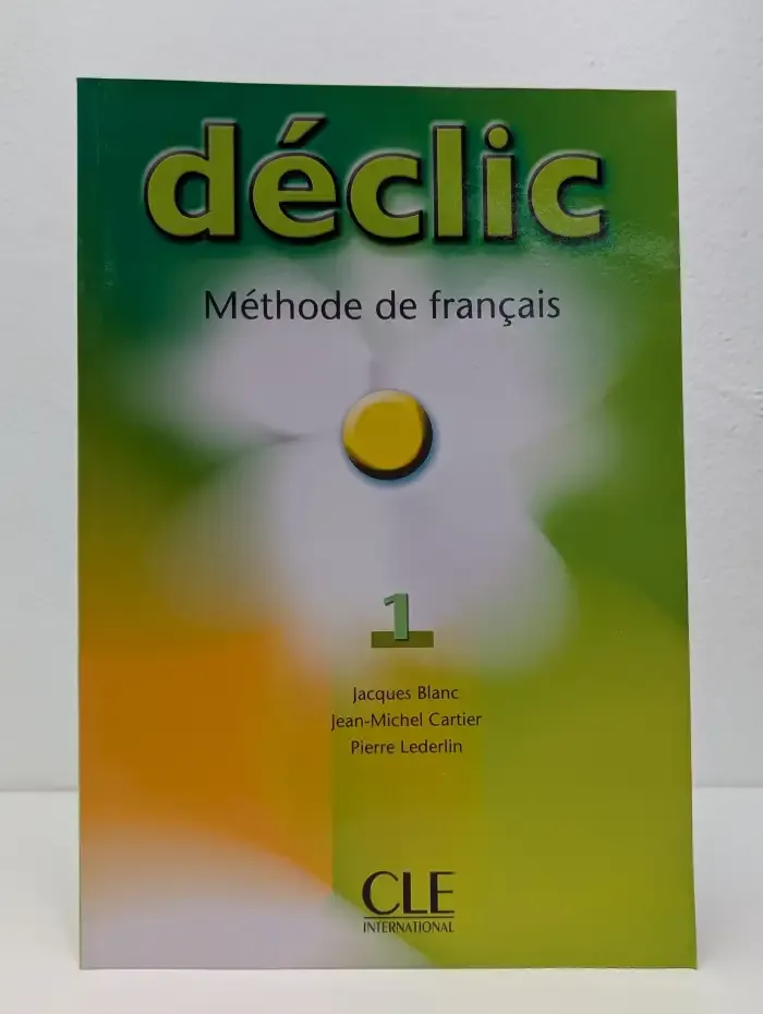 Declic 1. Methode de francais