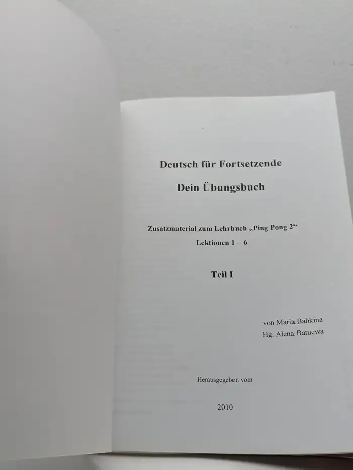 Deutsch für Fortsetzende: Dein Übungsbuch
