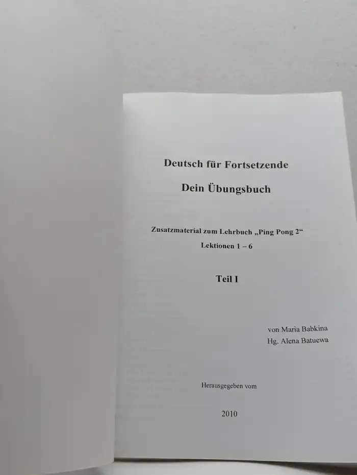 Deutsch für Fortsetzende: Dein Übungsbuch