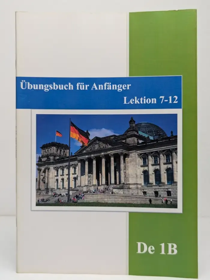 Übungsbuch für Anfänger. Lektion 7 - 12