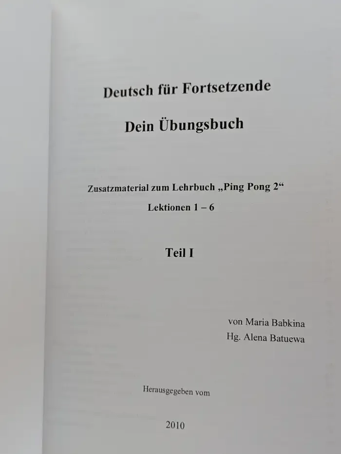 Deutsch für Fortsetzende. Dein Übungsbuch. Teil 1