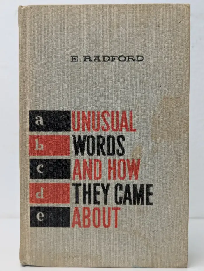 Unusual words and how they came about