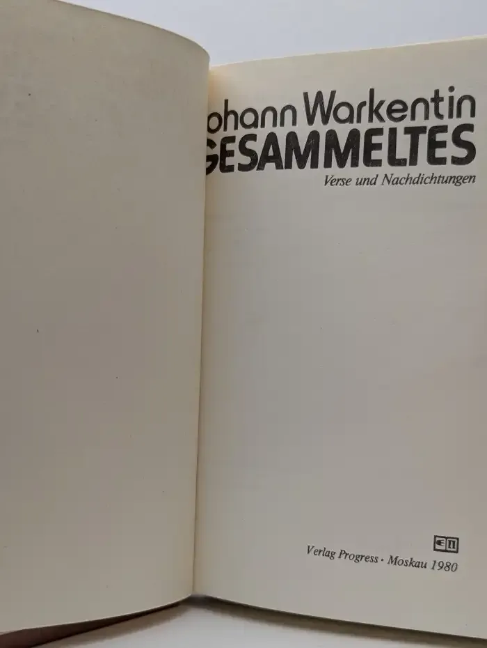 Johann Warkentin. Gesammeltes. Verse und Nachdichtungen