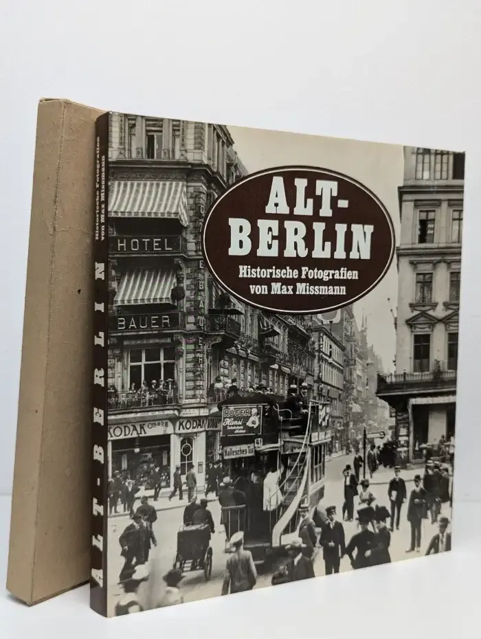 Alt-Berlin. Historische Fotografien von Max Missmann