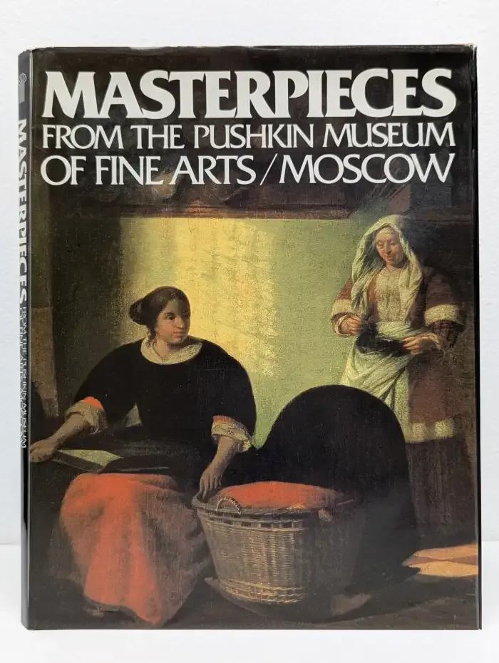 Masterpieces from the Pushkin Museum of Fine Arts. Moscow