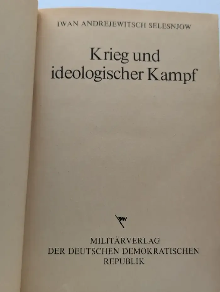Krieg und ideologischer Kampf. Война и идеологическая борьба