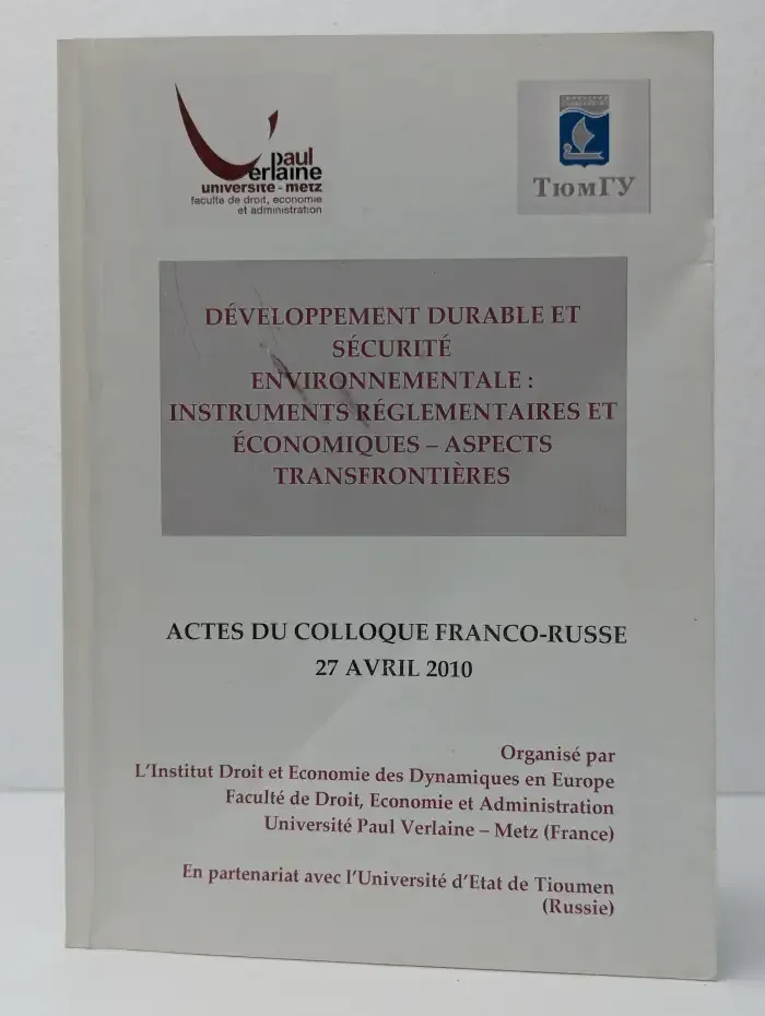 Développement durable et sécurité environnementale. Instruments réglementaires et économiques – aspects transfrontières