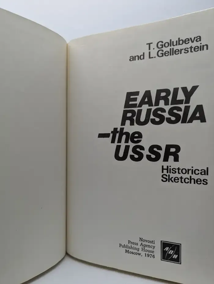 Early Russia - the USSR. Historical Sketches