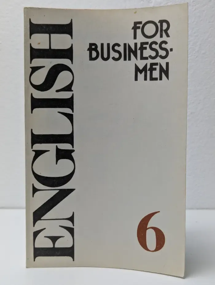English for business-men. Учебник английского языка. Часть 6