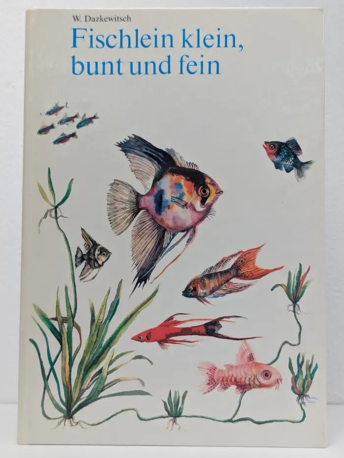 Fischlein klein, bunt und fein