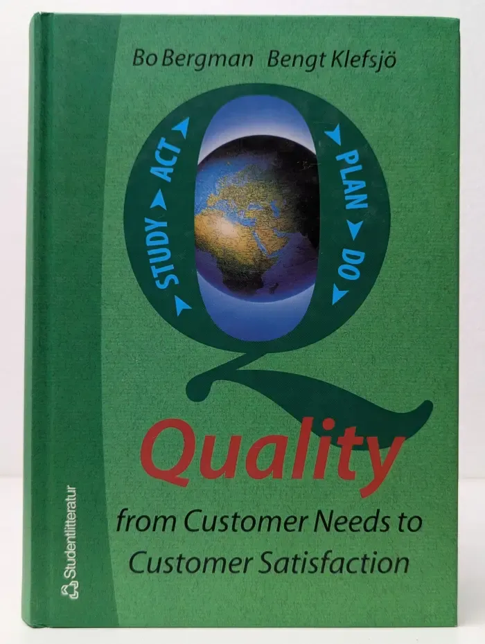 Quality from Customer Needs to Customer Satisfaction