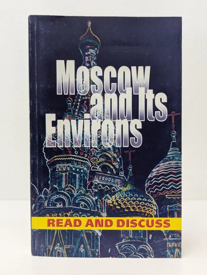 Moscow and Its Environs. Москва и ее окрестности
