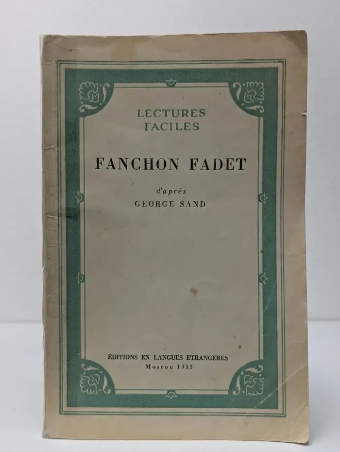 Учебная серия для начального чтения. Fanchon Fadet. Фаншон Фадэ по роману Жорж Санд "Маленькая Фадетта"