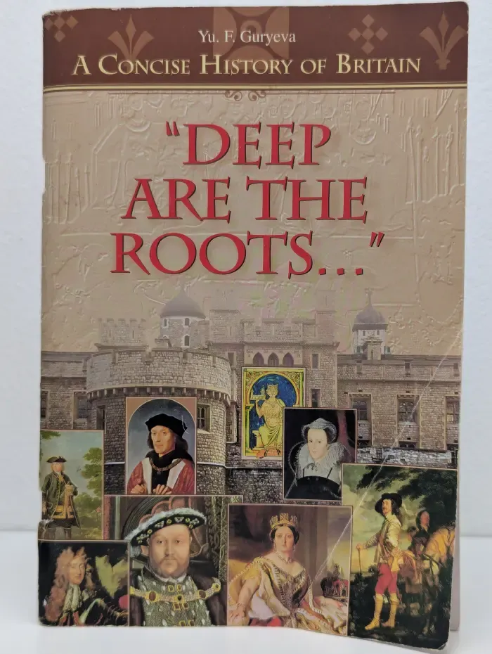 A Concise History of Britain. Deep Are the Roots