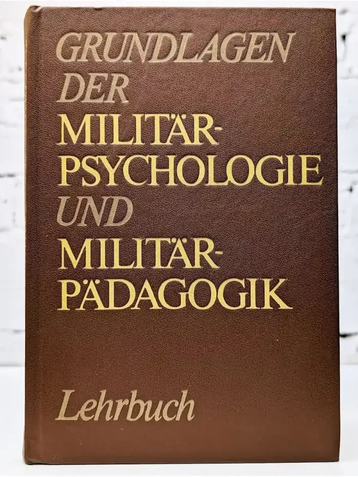 Grundlagen der Militar-Psychologie und Militar-Padagogik