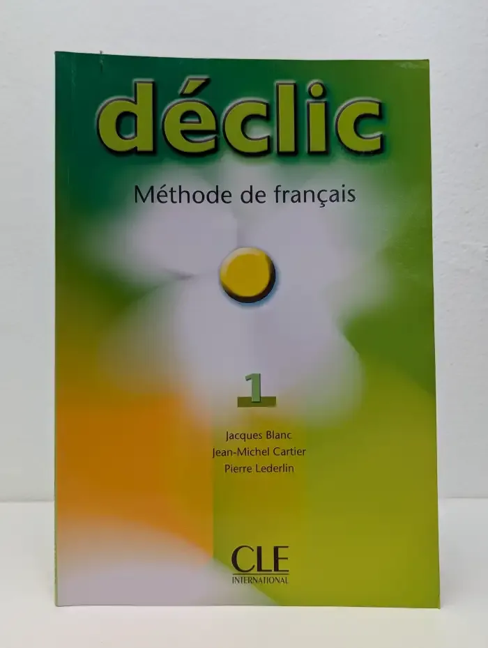 Declic 1. Methode de francais