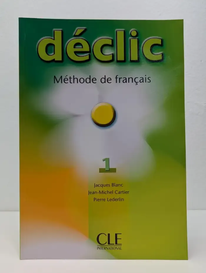 Declic 1. Methode de francais