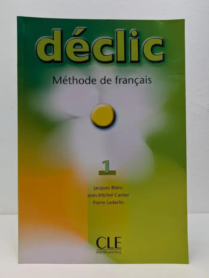 Declic 1. Methode de francais