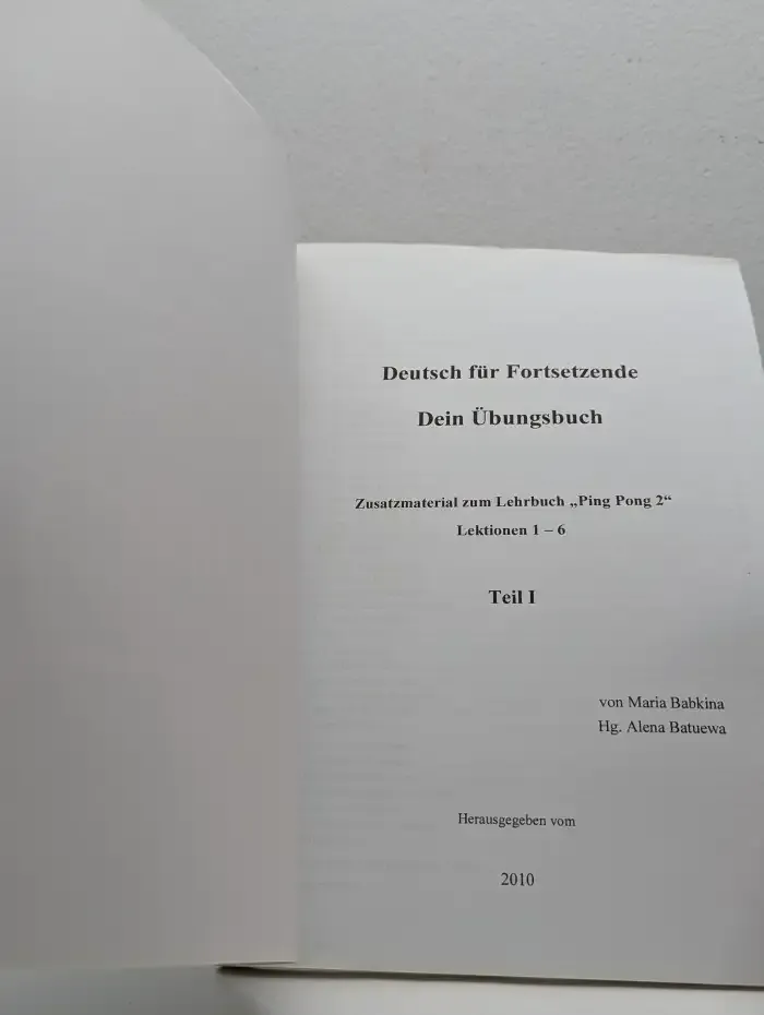 Deutsch für Fortsetzende: Dein Übungsbuch