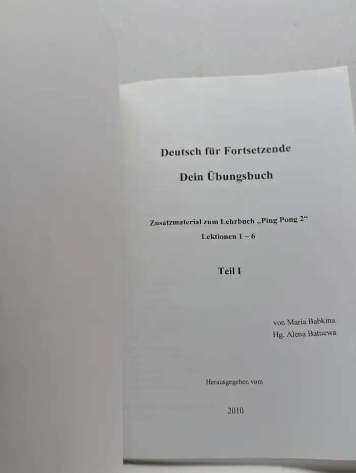 Deutsch für Fortsetzende: Dein Übungsbuch