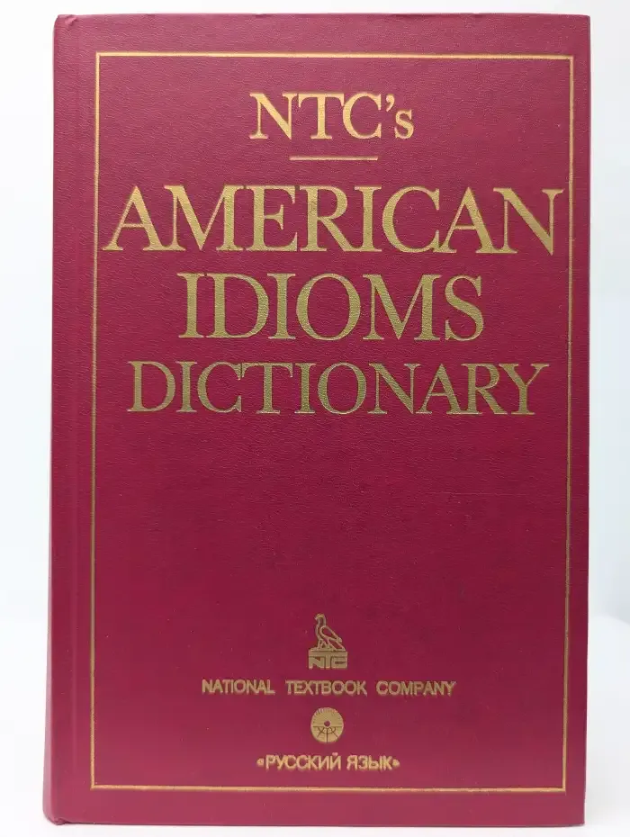 NTC's American Idioms Dictionary