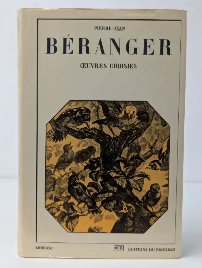 Pierre-Jean Béranger. Oeuvres choisies