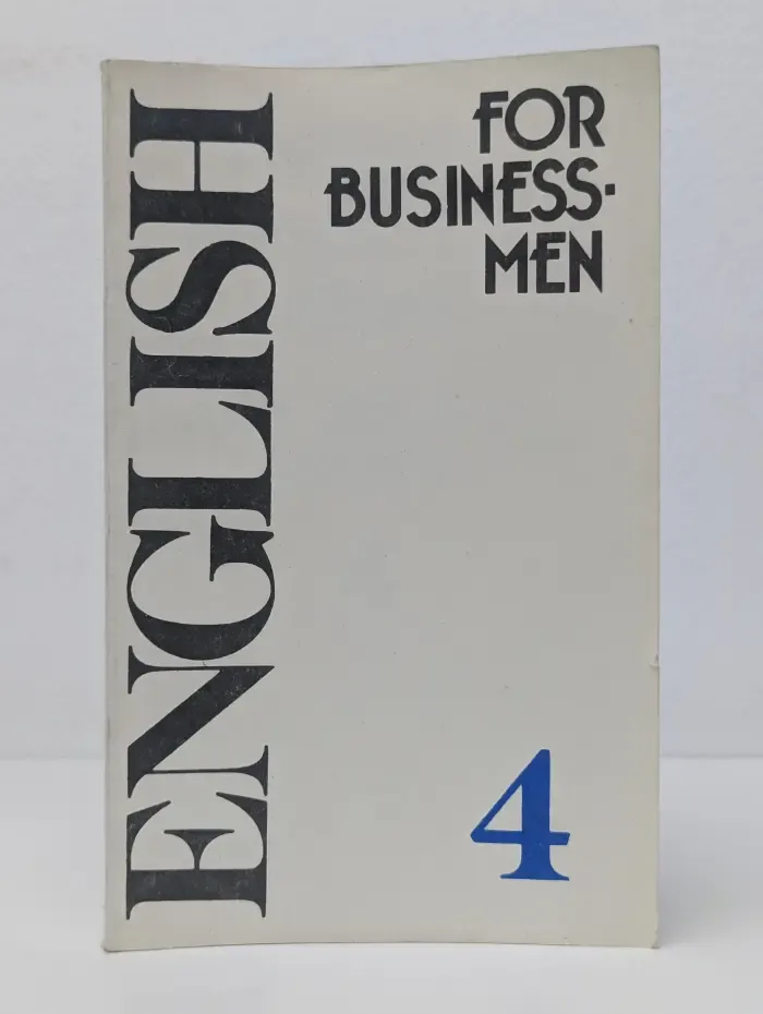 English for business-men. Учебник английского языка. Часть 4